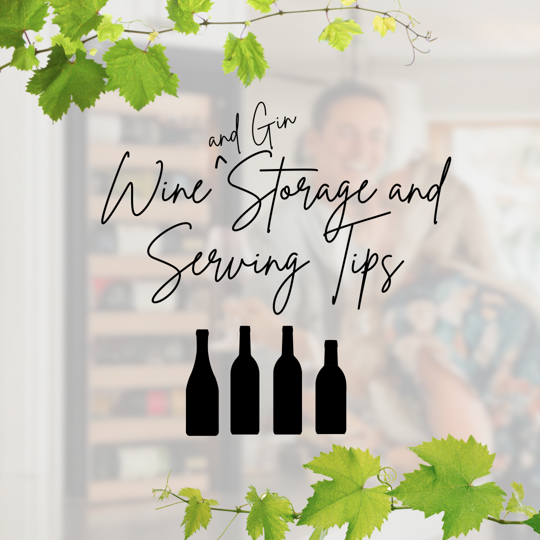 Wine Storage and Serving Tips