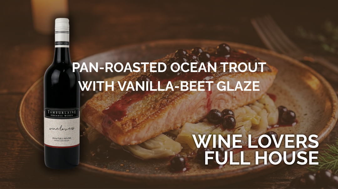 Wine Lovers Full House Meets Pan-Roasted Ocean Trout with Vanilla-Beet Glaze