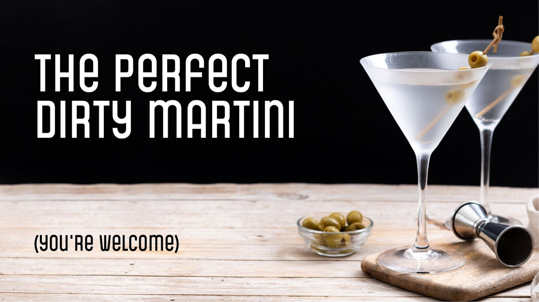 The Perfect Dirty Martini with Beachcomber Vodka